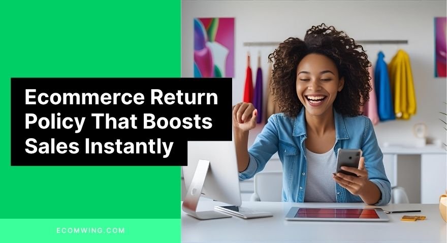 Shopper happily clicking Buy button, confident because of clear Ecommerce return policy and 30-day hassle-free refunds