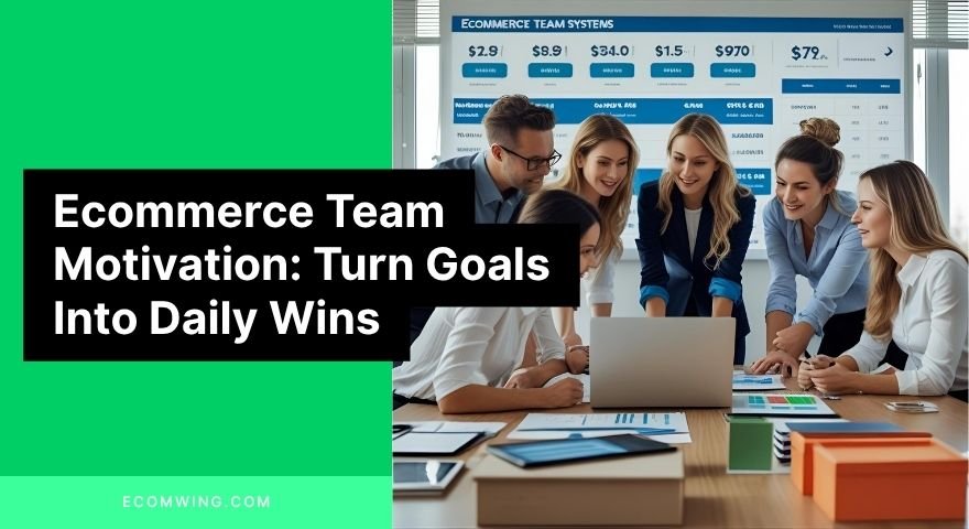 Office team huddled around sales dashboard, planning systems for Ecommerce team motivation and daily revenue goals.