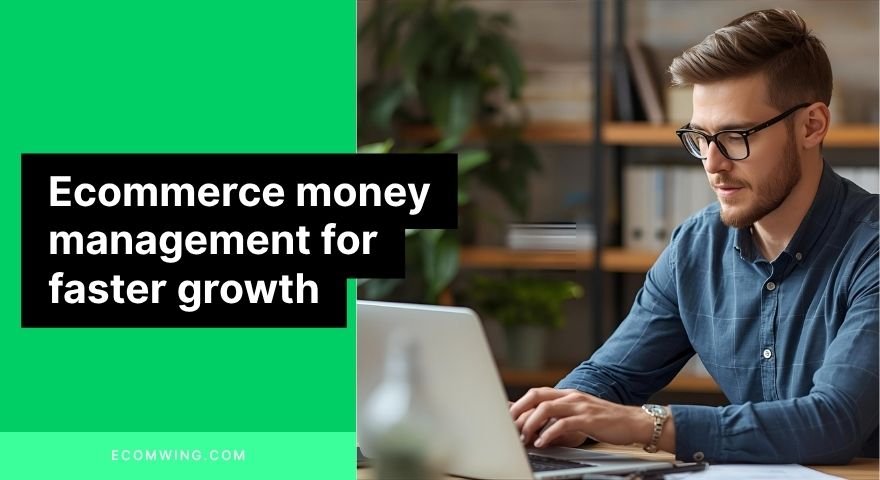 Owner separates business and personal accounts, tracks spend in a sheet—Ecommerce money management for reinvestment and growth