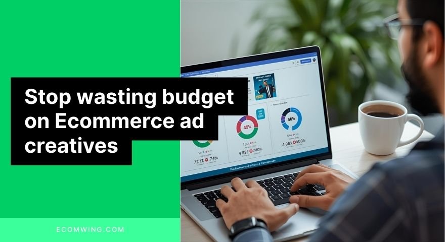 Ecommerce owner reviewing Ecommerce ad creatives performance dashboard on laptop screen